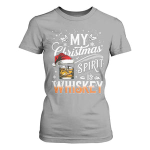 Funny My Christmas Spirit Is Whiskey T Shirt For Women Holiday Drinking Festive Spirit TS02 Sport Gray Print Your Wear