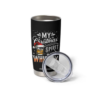 Funny My Christmas Spirit Is Whiskey Tumbler Cup Holiday Drinking Festive Spirit TS02 Print Your Wear