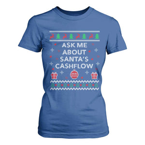 Funny Christmas Accountant T Shirt For Women Ask Me About Santas Cash Flow Ugly Sweater TS02 Royal Blue Print Your Wear