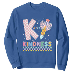 K Is For Kindness Sweatshirt Cute Pencil Bow Teacher Be Kind TS02 Royal Blue Print Your Wear