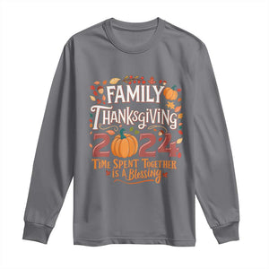 Family Thanksgiving 2024 Long Sleeve Shirt Time Spent Together Is A Blessing Thankful Matching Group Crew TS02 Charcoal Print Your Wear