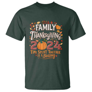 Family Thanksgiving 2024 T Shirt Time Spent Together Is A Blessing Thankful Matching Group Crew TS02 Dark Forest Green Print Your Wear