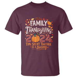 Family Thanksgiving 2024 T Shirt Time Spent Together Is A Blessing Thankful Matching Group Crew TS02 Maroon Print Your Wear