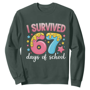 I Survived 67 Days of School Sweatshirt Cute 6 7 Six Seven Chaos Survivor for Students Teachers TS02 Dark Forest Green Print Your Wear