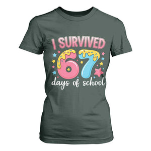 I Survived 67 Days of School T Shirt For Women Cute 6 7 Six Seven Chaos Survivor for Students Teachers TS02 Dark Forest Green Print Your Wear