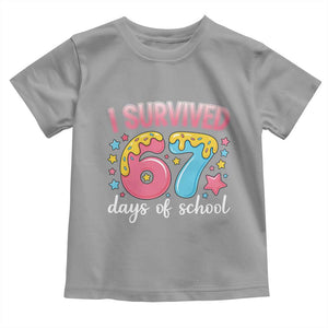 I Survived 67 Days of School Toddler T Shirt Cute 6 7 Six Seven Chaos Survivor for Students Teachers TS02 Sport Gray Print Your Wear
