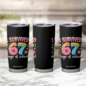 I Survived 67 Days of School Tumbler Cup Cute 6 7 Six Seven Chaos Survivor for Students Teachers TS02 Print Your Wear