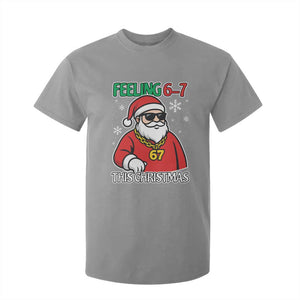 Feeling 67 This Christmas T Shirt For Kid Funny Cool Santa Six Seven Meme Holiday TS02 Sport Gray Print Your Wear
