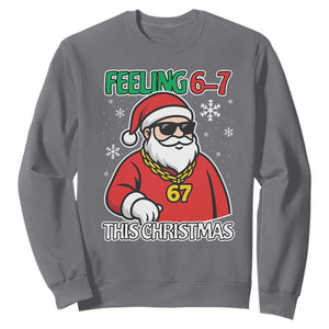 Feeling 67 This Christmas Sweatshirt Funny Cool Santa Six Seven Meme Holiday TS02 Charcoal Print Your Wear