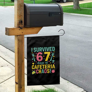 I Survived 67 Days of Cafeteria Chaos Garden Flag Funny School Lunch Duty TS02 Print Your Wear