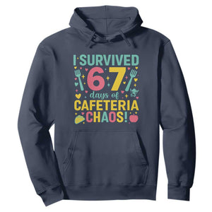 I Survived 67 Days of Cafeteria Chaos Hoodie Funny School Lunch Duty TS02 Navy Print Your Wear