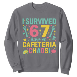 I Survived 67 Days of Cafeteria Chaos Sweatshirt Funny School Lunch Duty TS02 Charcoal Print Your Wear