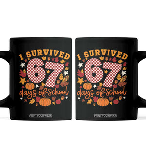 I Survived 67 Days of School Coffee Mug Autumn Fall Leaves Back To School TS02 Black Print Your Wear