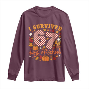 I Survived 67 Days of School Long Sleeve Shirt Autumn Fall Leaves Back To School TS02 Maroon Print Your Wear