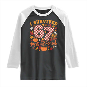 I Survived 67 Days of School Raglan Shirt Autumn Fall Leaves Back To School TS02 Black White Print Your Wear
