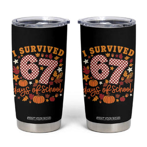 I Survived 67 Days of School Tumbler Cup Autumn Fall Leaves Back To School TS02 Black Print Your Wear
