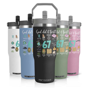 God Did It First 6 7 Flip Straw Tumbler Funny Christian Bible Verse Meme 67 References TS02 Print Your Wear