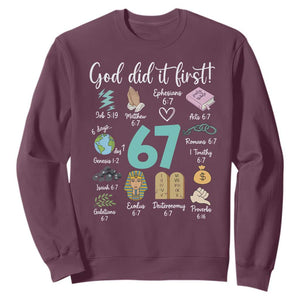 God Did It First 6 7 Sweatshirt Funny Christian Bible Verse Meme 67 References TS02 Maroon Print Your Wear