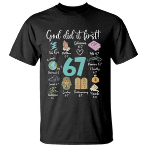 God Did It First 6 7 T Shirt Funny Christian Bible Verse Meme 67 References TS02 Black Print Your Wear