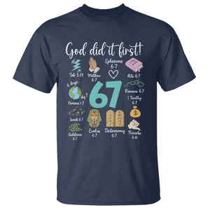 God Did It First 6 7 T Shirt Funny Christian Bible Verse Meme 67 References TS02 Navy Print Your Wear