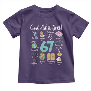 God Did It First 6 7 Toddler T Shirt Funny Christian Bible Verse Meme 67 References TS02 Purple Print Your Wear