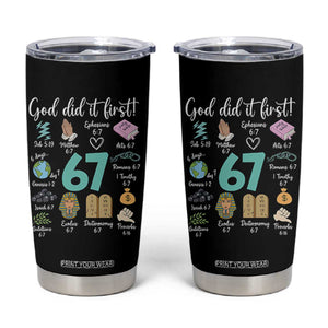 God Did It First 6 7 Tumbler Cup Funny Christian Bible Verse Meme 67 References TS02 Black Print Your Wear