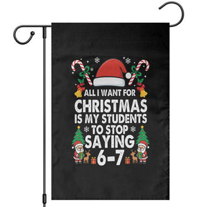 Funny Anti Six Seven Teacher Christmas Garden Flag My Students To Stop Saying 67 Santa Hat Candy Canes TS02 Black Print Your Wear