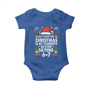 Funny Anti Six Seven Teacher Christmas Baby Onesie My Students To Stop Saying 67 Santa Hat Candy Canes TS02 Royal Blue Print Your Wear