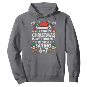 Funny Anti Six Seven Teacher Christmas Hoodie My Students To Stop Saying 67 Santa Hat Candy Canes TS02 Charcoal Print Your Wear