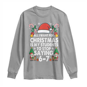 Funny Anti Six Seven Teacher Christmas Long Sleeve Shirt My Students To Stop Saying 67 Santa Hat Candy Canes TS02 Sport Gray Print Your Wear