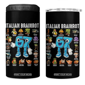 Italian Brainrot 67 Meme 4 in 1 Can Cooler Tumbler Funny Six Seven Absurdist Viral Chaoscore Internet Humor Addicts TS02 One Size: 16 oz Black Print Your Wear