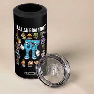 Italian Brainrot 67 Meme 4 in 1 Can Cooler Tumbler Funny Six Seven Absurdist Viral Chaoscore Internet Humor Addicts TS02 Print Your Wear