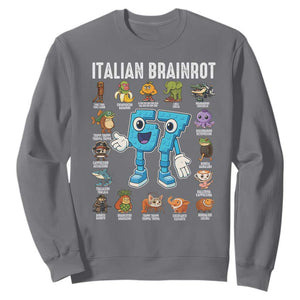 Italian Brainrot 67 Meme Sweatshirt Funny Six Seven Absurdist Viral Chaoscore Internet Humor Addicts TS02 Charcoal Print Your Wear