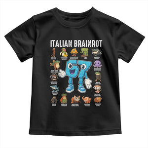 Italian Brainrot 67 Meme Toddler T Shirt Funny Six Seven Absurdist Viral Chaoscore Internet Humor Addicts TS02 Black Print Your Wear