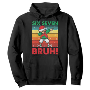 Six Seven Bruh Christmas Dabbing Hoodie Funny 67 Meme Retro Santa Kid Vibes - Print Your Wear