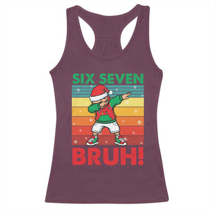 Six Seven Bruh Christmas Dabbing Racerback Tank Top Funny 67 Meme Retro Santa Kid Vibes TS02 Maroon Print Your Wear