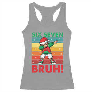 Six Seven Bruh Christmas Dabbing Racerback Tank Top Funny 67 Meme Retro Santa Kid Vibes TS02 Sport Gray Print Your Wear