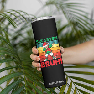 Six Seven Bruh Christmas Dabbing Skinny Tumbler Funny 67 Meme Retro Santa Kid Vibes TS02 Print Your Wear