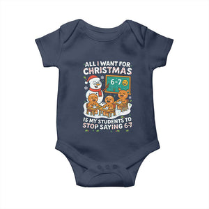 Gingerbread Classroom 67 Meme Baby Onesie Funny Christmas Teacher My Students To Stop Saying Six Seven TS02 Navy Print Your Wear