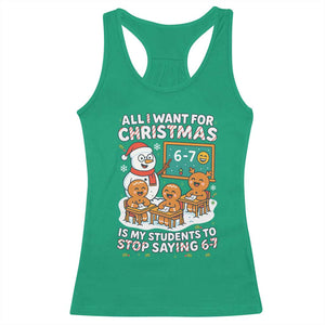 Gingerbread Classroom 67 Meme Racerback Tank Top Funny Christmas Teacher My Students To Stop Saying Six Seven TS02 Irish Green Print Your Wear