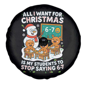 Gingerbread Classroom 67 Meme Spare Tire Cover Funny Christmas Teacher My Students To Stop Saying Six Seven TS02 Print Your Wear
