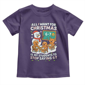 Gingerbread Classroom 67 Meme Toddler T Shirt Funny Christmas Teacher My Students To Stop Saying Six Seven TS02 Purple Print Your Wear