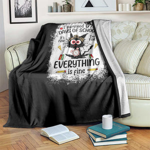 I Survived 67 Days of School Throw Blanket Funny Teacher Black Cat Chaos Everything Is Fine TS02 Print Your Wear