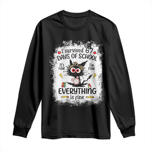 I Survived 67 Days of School Long Sleeve Shirt Funny Teacher Black Cat Chaos Everything Is Fine TS02 Black Print Your Wear