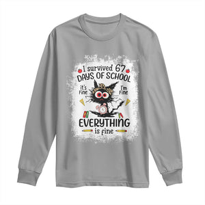 I Survived 67 Days of School Long Sleeve Shirt Funny Teacher Black Cat Chaos Everything Is Fine TS02 Sport Gray Print Your Wear