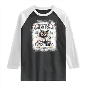 I Survived 67 Days of School Raglan Shirt Funny Teacher Black Cat Chaos Everything Is Fine TS02 Black White Print Your Wear