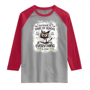 I Survived 67 Days of School Raglan Shirt Funny Teacher Black Cat Chaos Everything Is Fine TS02 Sport Gray Red Print Your Wear