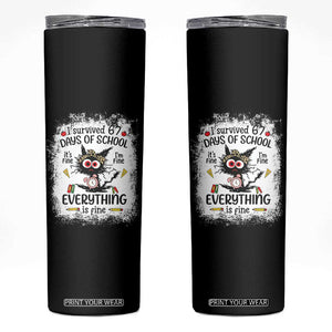 I Survived 67 Days of School Skinny Tumbler Funny Teacher Black Cat Chaos Everything Is Fine TS02 Black Print Your Wear