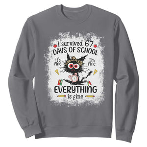 I Survived 67 Days of School Sweatshirt Funny Teacher Black Cat Chaos Everything Is Fine TS02 Charcoal Print Your Wear