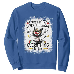 I Survived 67 Days of School Sweatshirt Funny Teacher Black Cat Chaos Everything Is Fine TS02 Royal Blue Print Your Wear